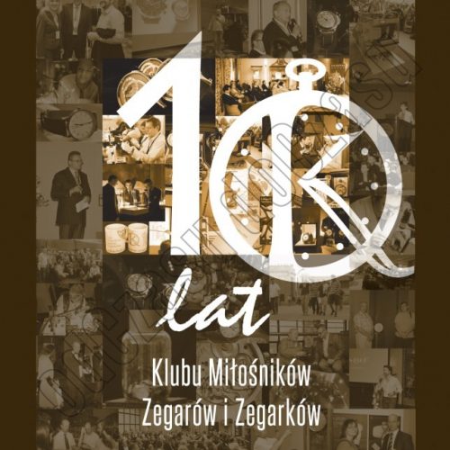 Okładka książki 10 lat Klubu Miłośników Zegarów i Zegarków